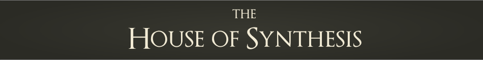 The House of Synthesis